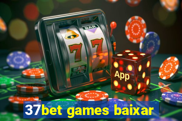 37bet games baixar